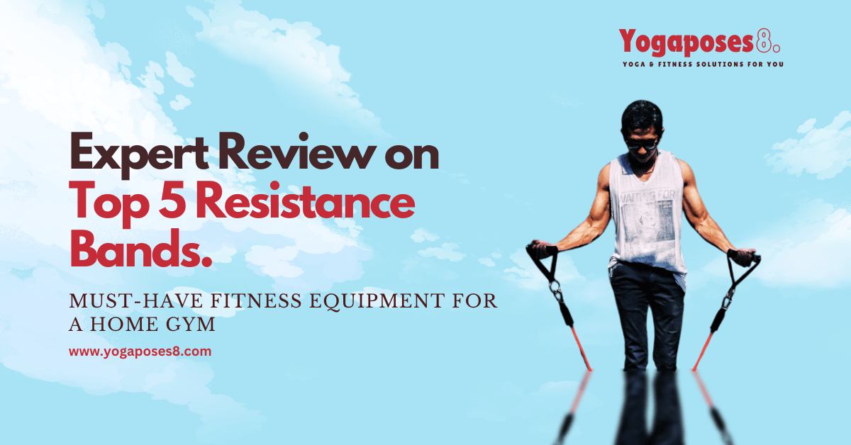 Top 5 Resistance Bands for Home Gym