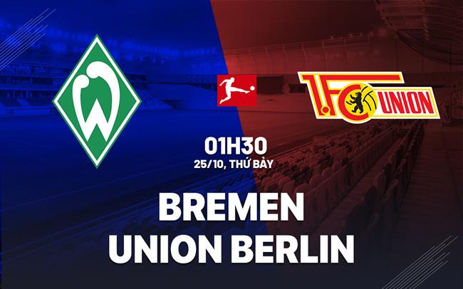 nhan dinh bong da du doan Bremen vs Union Berlin vdqg duc bundesliga hom nay